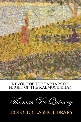 Revolt of the Tartars Or Flight of the Kalmuck Khan