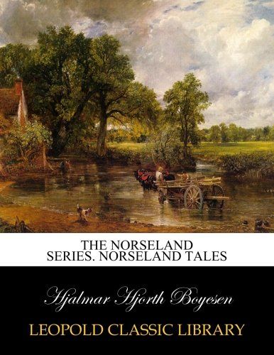 The Norseland series. Norseland tales
