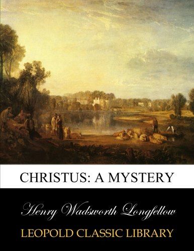 Christus: a mystery