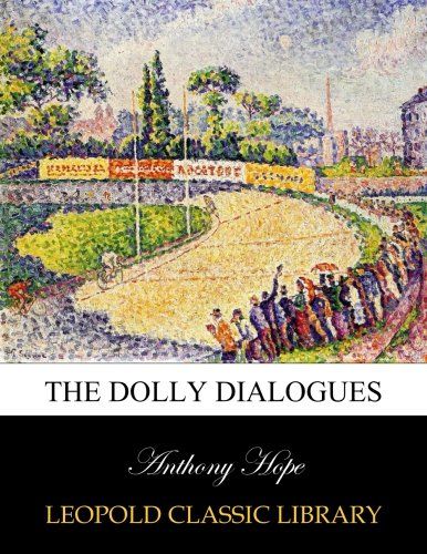The Dolly dialogues