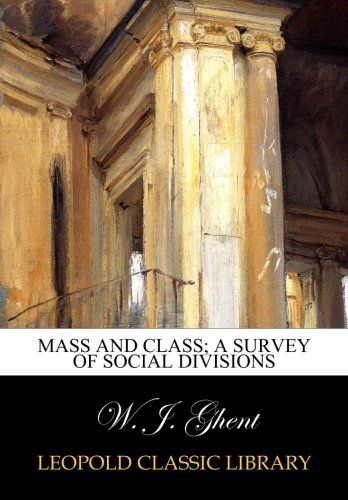 Mass and class; a survey of social divisions