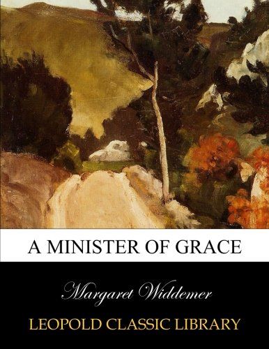 A minister of grace
