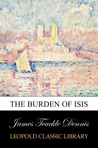 The burden of Isis