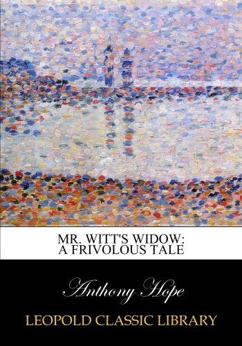 Mr. Witt's widow: a frivolous tale