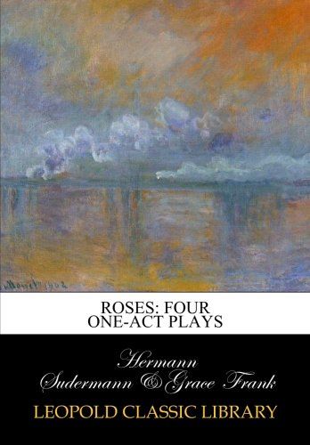Roses: four one-act plays