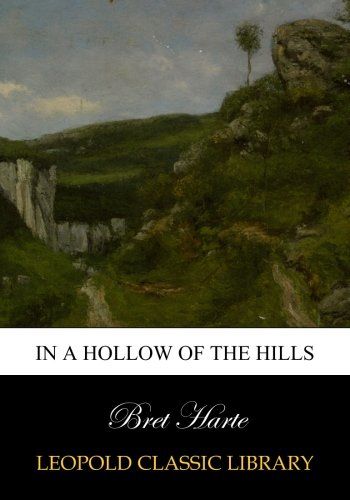 In a hollow of the hills