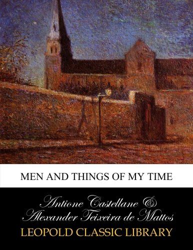 Men and things of my time