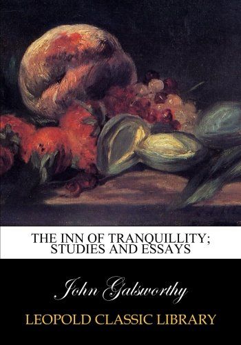The Inn of tranquillity; studies and essays