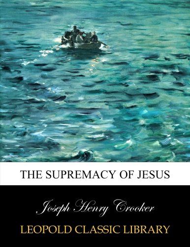 The supremacy of Jesus