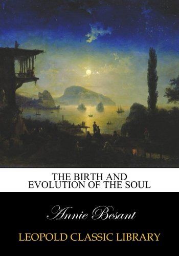 The birth and evolution of the soul