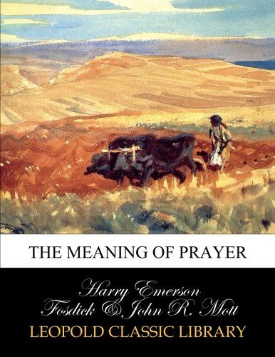 The meaning of prayer