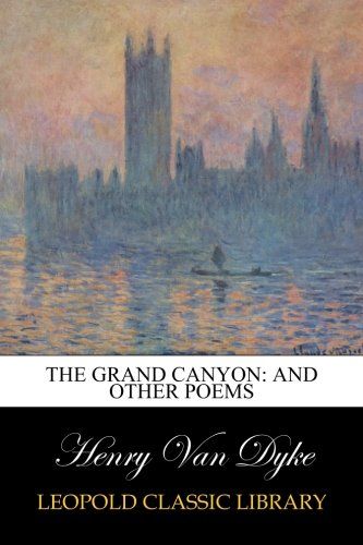 The Grand Canyon: And Other Poems
