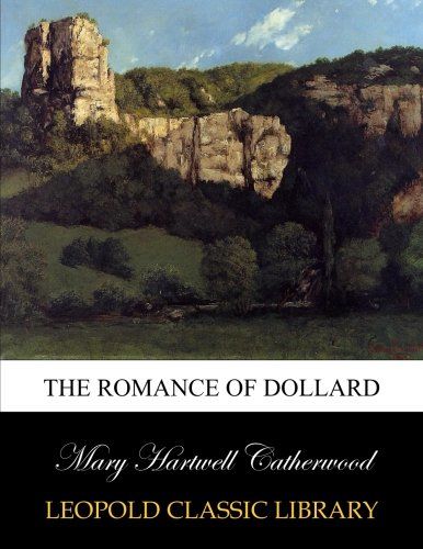 The romance of Dollard
