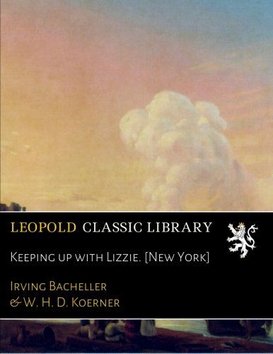 Keeping up with Lizzie. [New York]