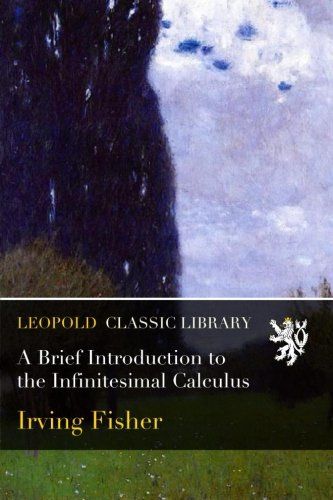A Brief Introduction to the Infinitesimal Calculus