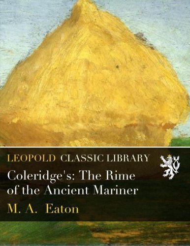 Coleridge's: The Rime of the Ancient Mariner