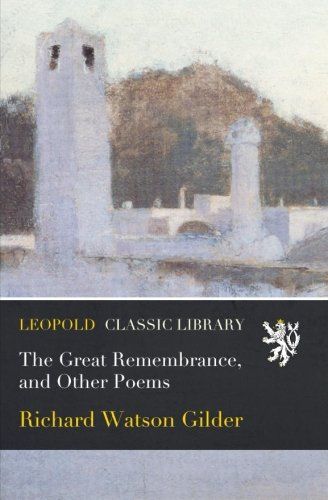The Great Remembrance, and Other Poems