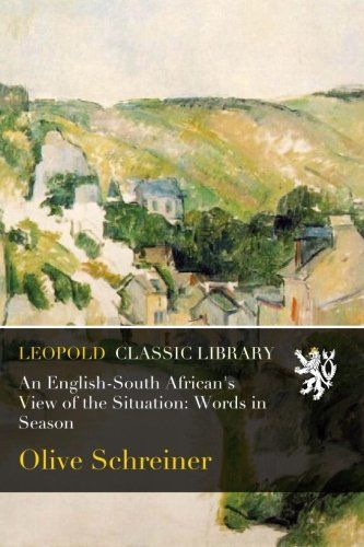 An English-South African's View of the Situation: Words in Season
