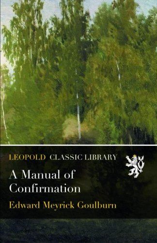A Manual of Confirmation