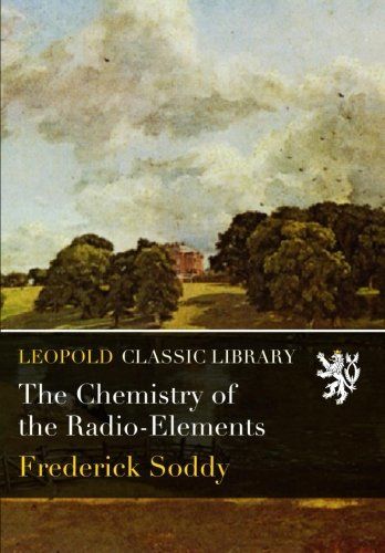 The Chemistry of the Radio-Elements