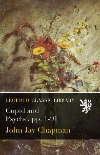 Cupid and Psyche. pp. 1-91