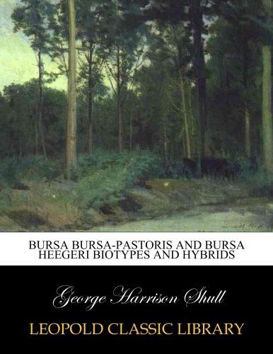 Bursa bursa-pastoris and bursa heegeri biotypes and hybrids