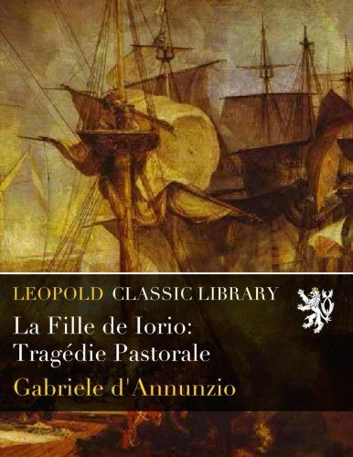 La Fille de Iorio: Tragédie Pastorale (French Edition)