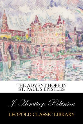 The advent hope in St. Paul's Epistles