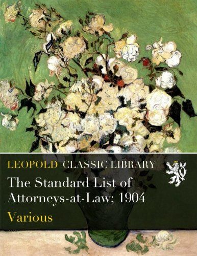 The Standard List of Attorneys-at-Law; 1904