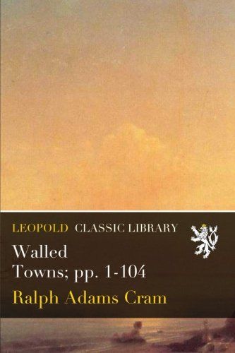Walled Towns; pp. 1-104