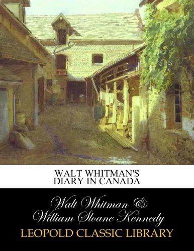 Walt Whitman's diary in Canada