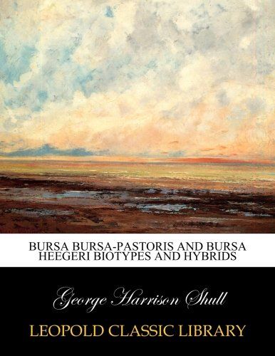 Bursa bursa-pastoris and Bursa heegeri biotypes and hybrids