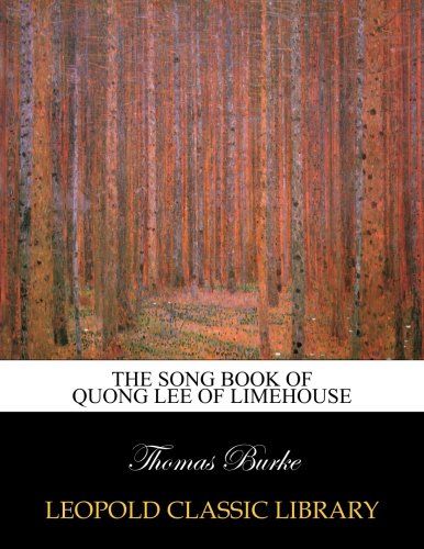 The song book of Quong Lee of Limehouse