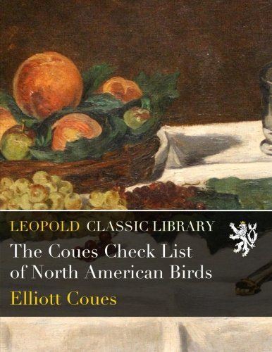 The Coues Check List of North American Birds