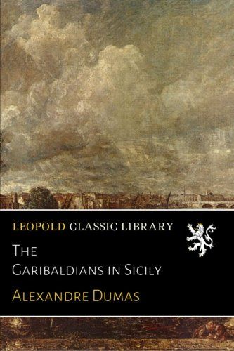 The Garibaldians in Sicily