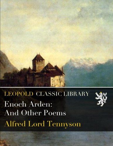 Enoch Arden: And Other Poems