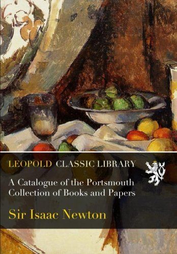 A Catalogue of the Portsmouth Collection of Books and Papers