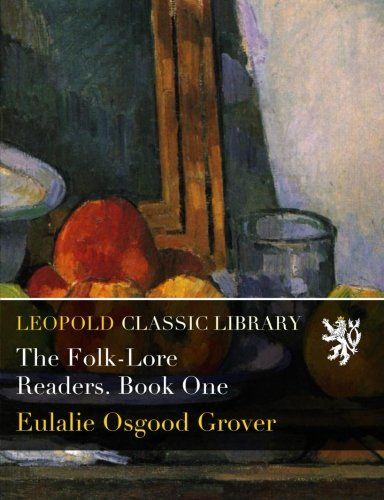 The Folk-Lore Readers. Book One
