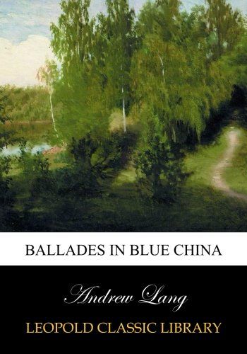 Ballades in blue China