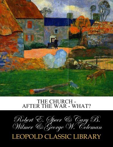 The church - after the war - what?