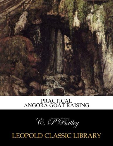 Practical Angora goat raising
