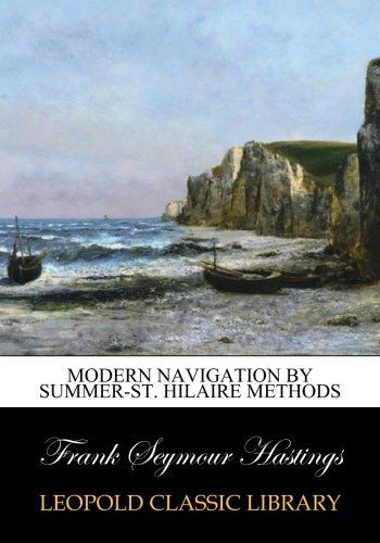 Modern navigation by Summer-St. Hilaire methods