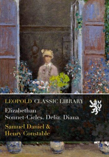 Elizabethan Sonnet-Cicles. Delia. Diana