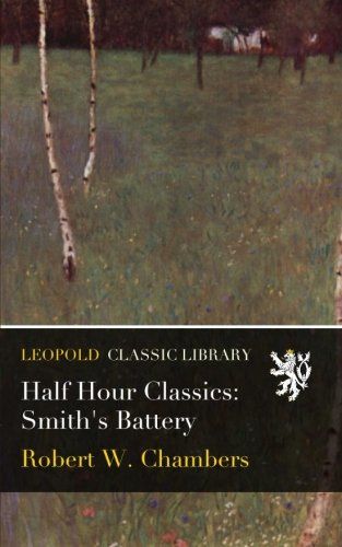 Half Hour Classics: Smith's Battery