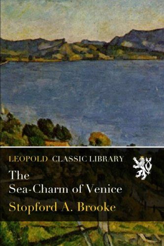The Sea-Charm of Venice