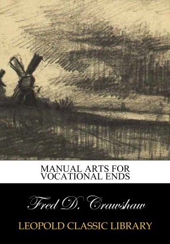 Manual arts for vocational ends