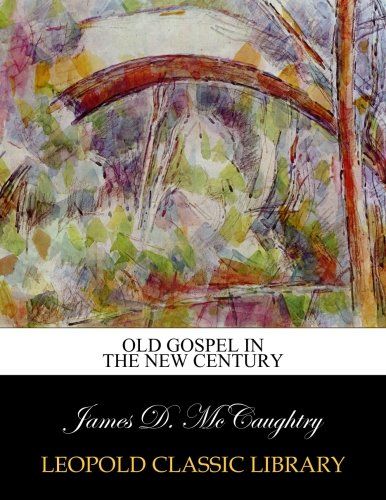 Old gospel in the new century