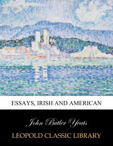 Essays, Irish and American