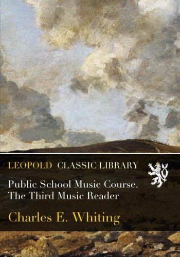 Public School Music Course. The Third Music Reader