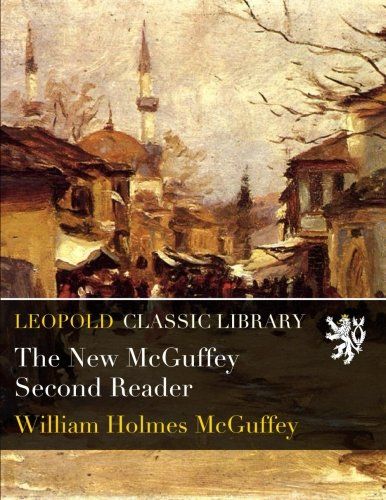 The New McGuffey Second Reader